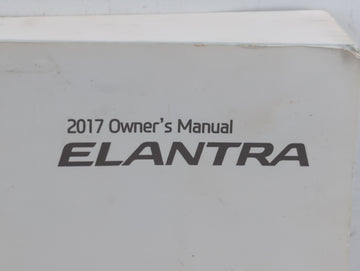 2017 Hyundai Elantra Owners Manual Book Guide P/N:HF20-EU63F OEM Used Auto Parts