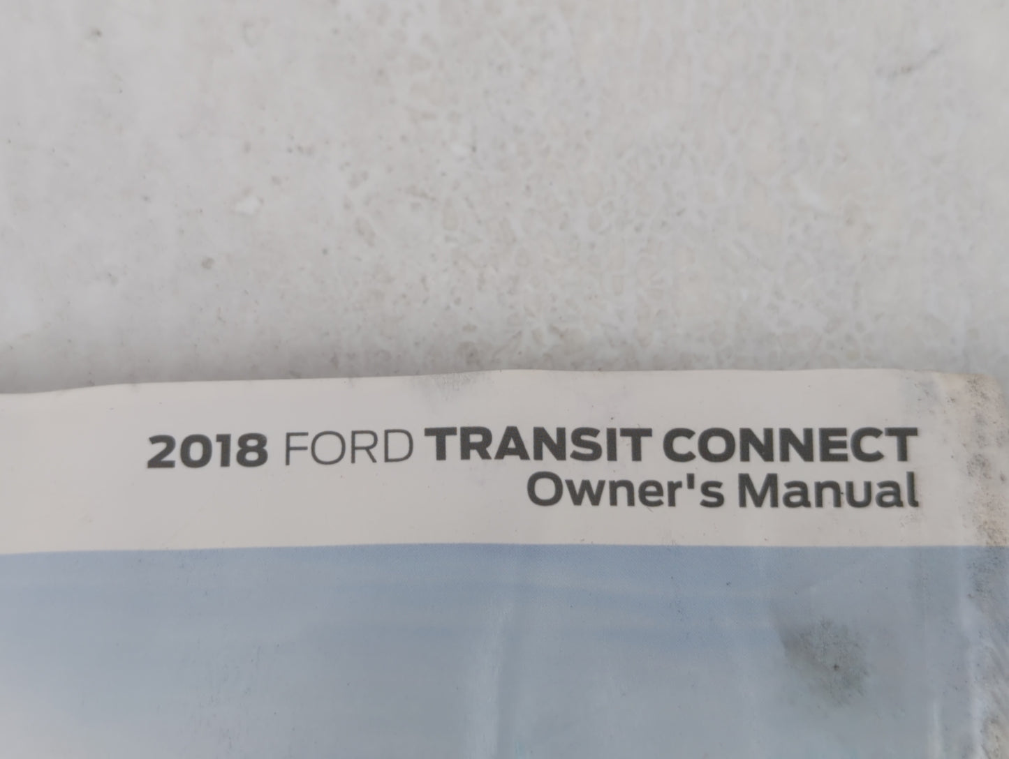 2018 Ford Transit Connect Owners Manual Book Guide OEM Used Auto Parts - Oemusedautoparts1.com