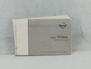 2008 Nissan Titan Owners Manual Book Guide P/N:OM8E 0A60U0 OEM Used Auto Parts