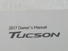 2017 Hyundai Tucson Owners Manual Book Guide OEM Used Auto Parts