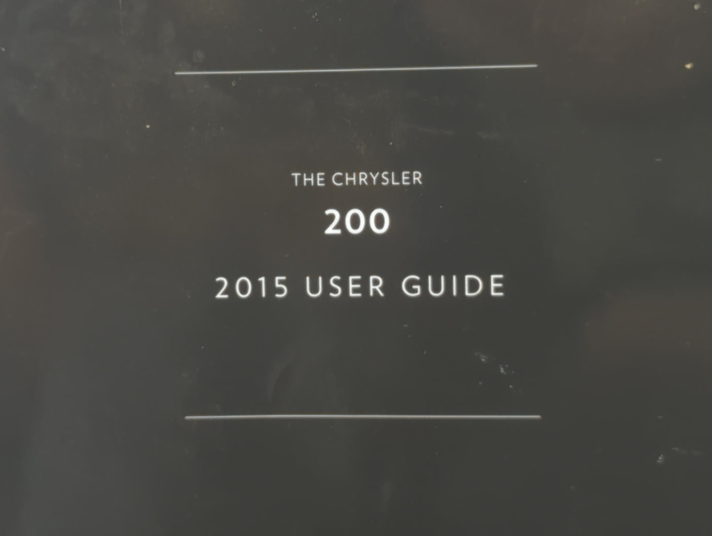 2015 Chrysler 200 Owners Manual Book Guide P/N:15UF-926-AA OEM Used Auto Parts - Oemusedautoparts1.com