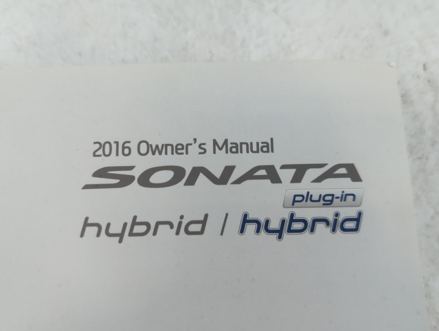2016 Hyundai Sonata Owners Manual Book Guide P/N:GE60-EU58E OEM Used Auto Parts - Oemusedautoparts1.com
