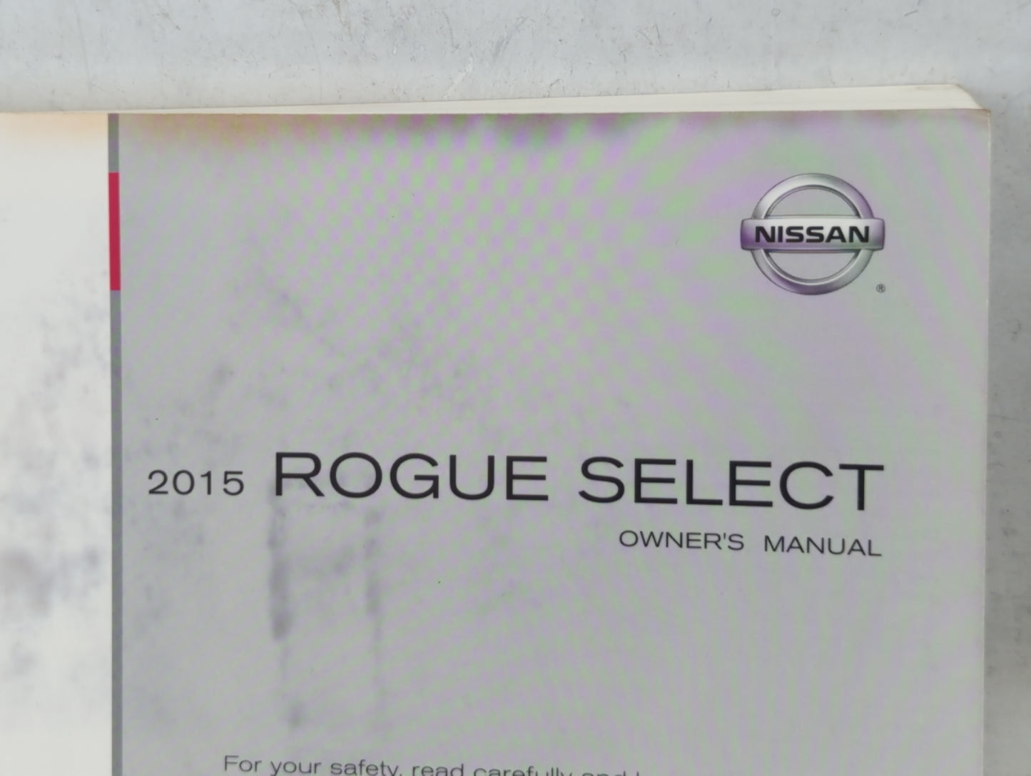2015 Nissan Rogue Owners Manual Book Guide P/N:T00UM-JM07D OEM Used Auto Parts - Oemusedautoparts1.com