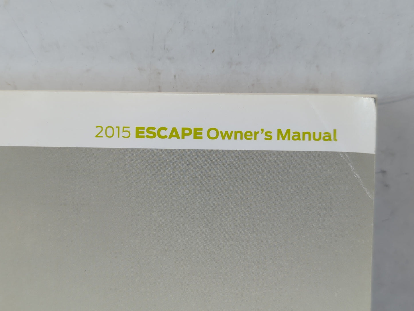 2015 Ford Escape Owners Manual Book Guide P/N:FJ5J19A321 AA OEM Used Auto Parts - Oemusedautoparts1.com