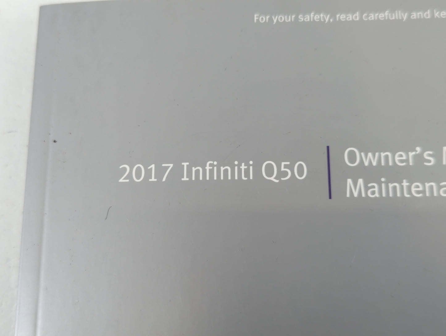 2017 Infiniti Q50 Owners Manual Book Guide P/N:OM17E0 0V37U0 OEM Used Auto Parts - Oemusedautoparts1.com