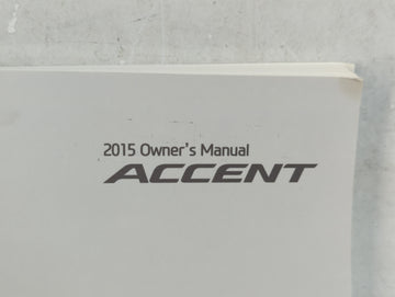 2015 Hyundai Accent Owners Manual Book Guide P/N:F1R0-EU52F OEM Used Auto Parts