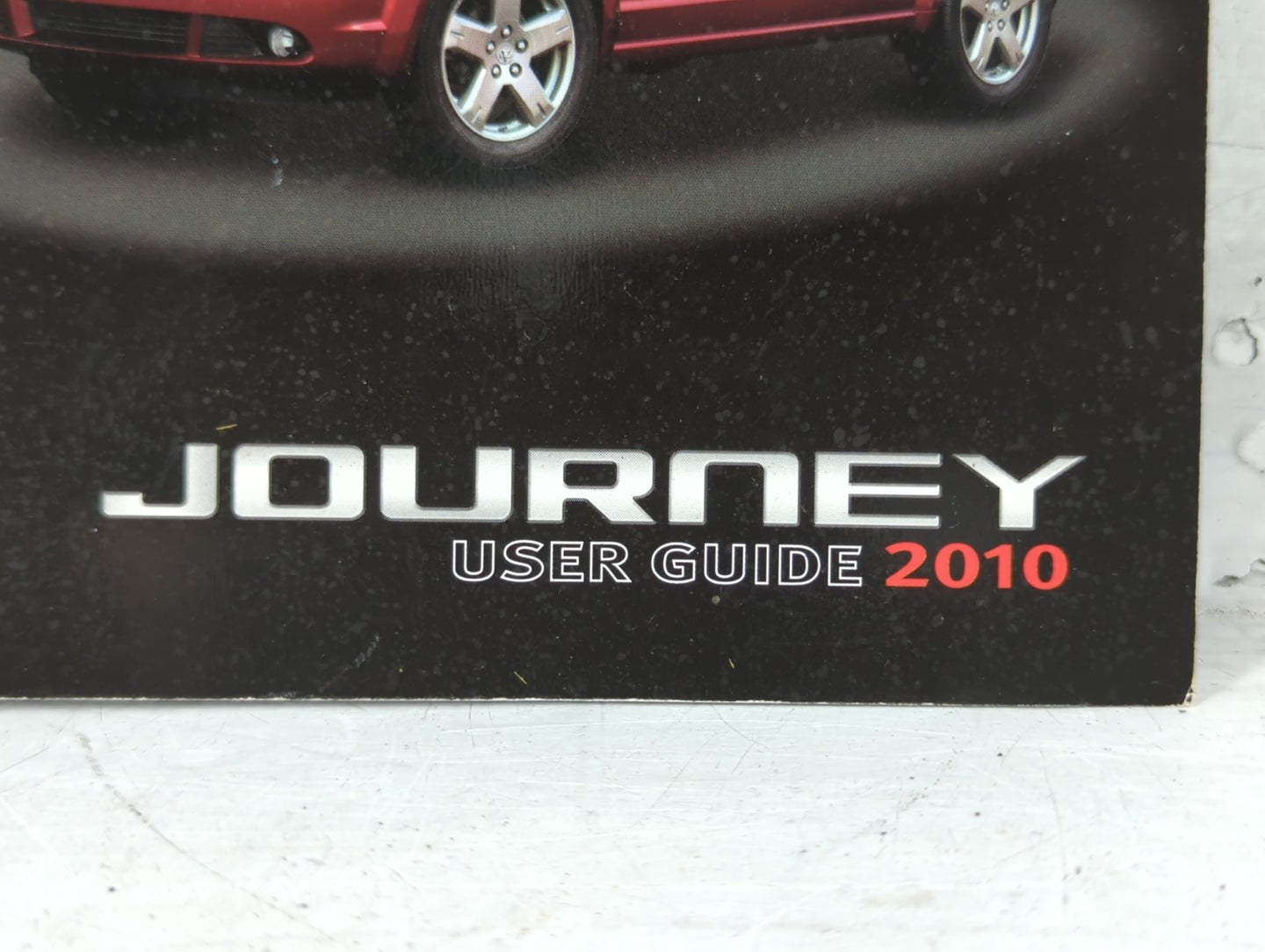 2010 Dodge Journey Owners Manual Book Guide P/N:10jC49-926-AA OEM Used Auto Parts - Oemusedautoparts1.com