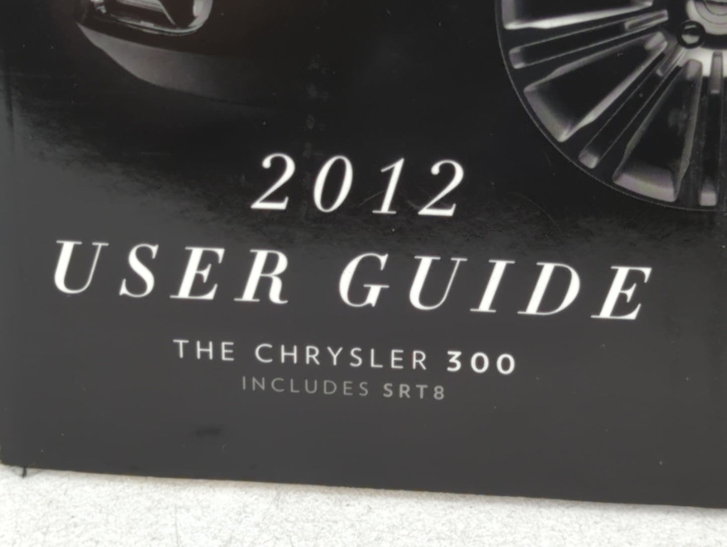 2012 Chrysler 300 Owners Manual Book Guide P/N:12C481-926-AA OEM Used Auto Parts