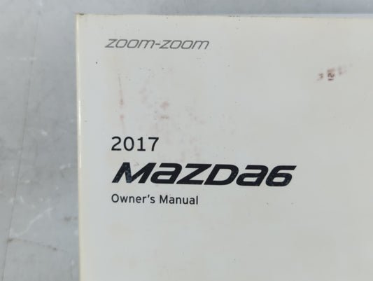 2017 Mazda 6 Owners Manual Book Guide P/N:8FH2-EA-16F 9999-95-078C-17 OEM Used Auto Parts