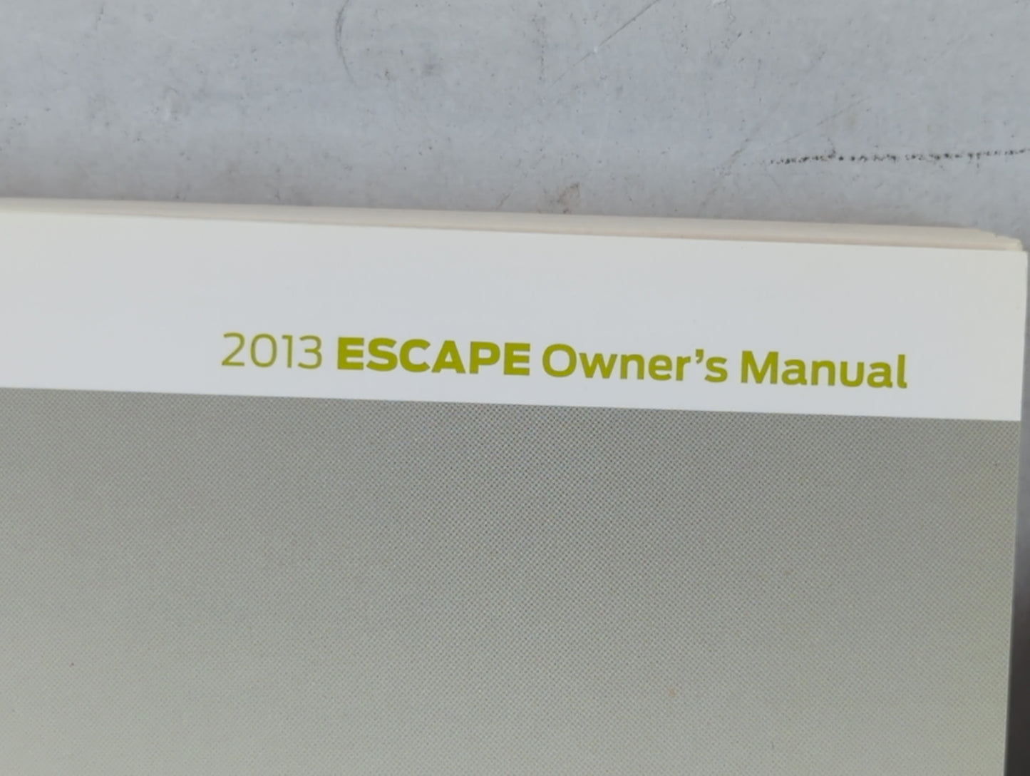 2013 Ford Escape Owners Manual Book Guide P/N:DJ5J 19A321 AA OEM Used Auto Parts