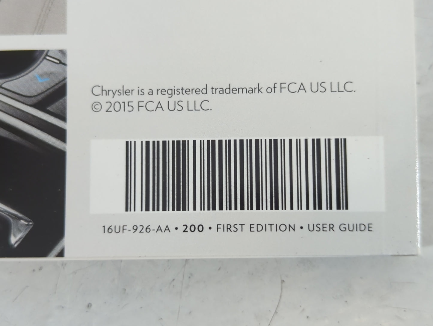 2016 Chrysler 200 Owners Manual Book Guide P/N:19UF-926-AA OEM Used Auto Parts