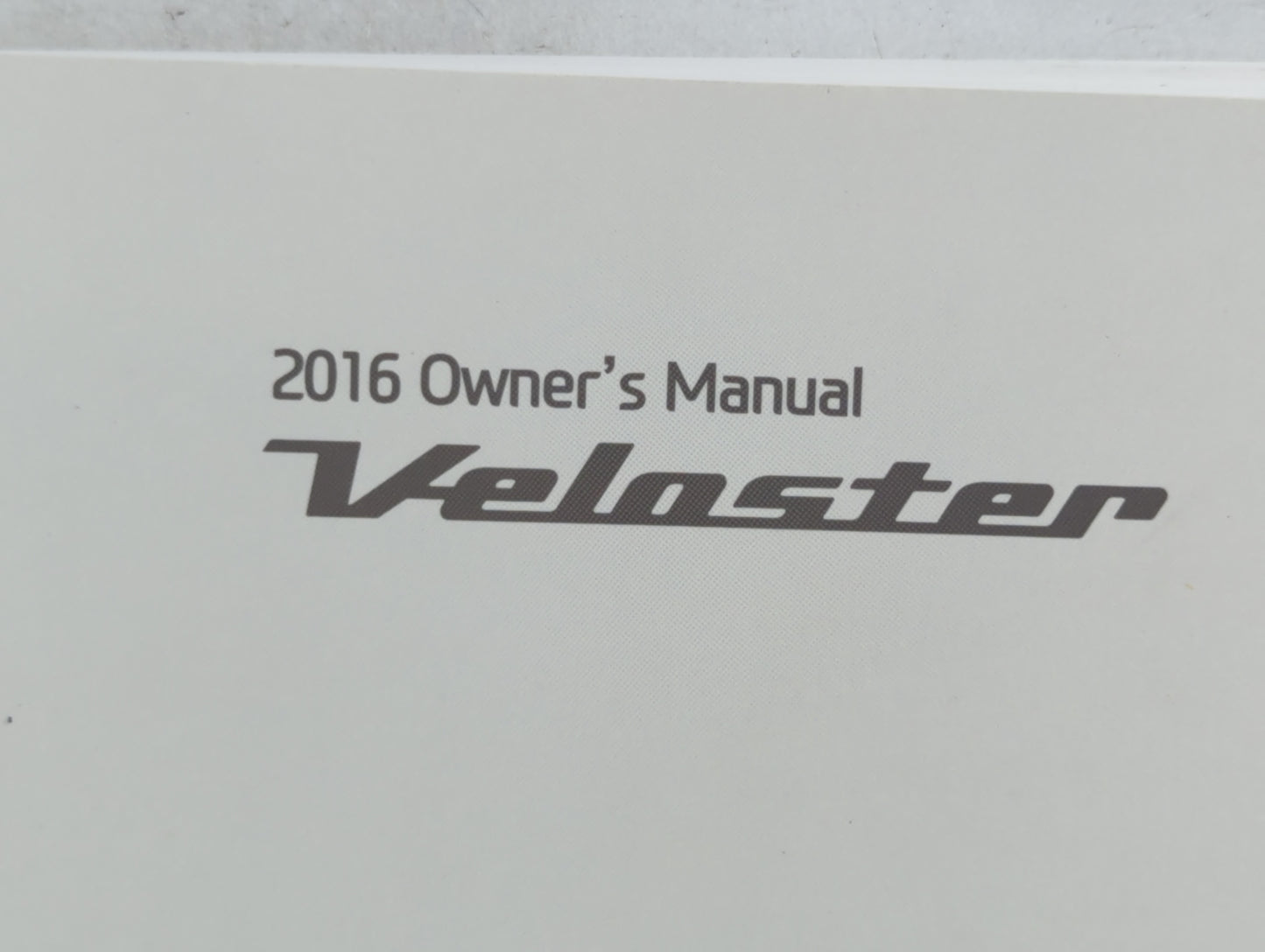2016 Hyundai Veloster Owners Manual Book Guide P/N:G2V0-EU56D OEM Used Auto Parts