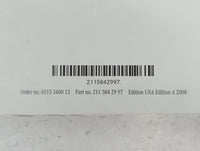 2008 Mercedes-Benz E320 Owners Manual Book Guide P/N:211 584 29 97 OEM Used Auto Parts