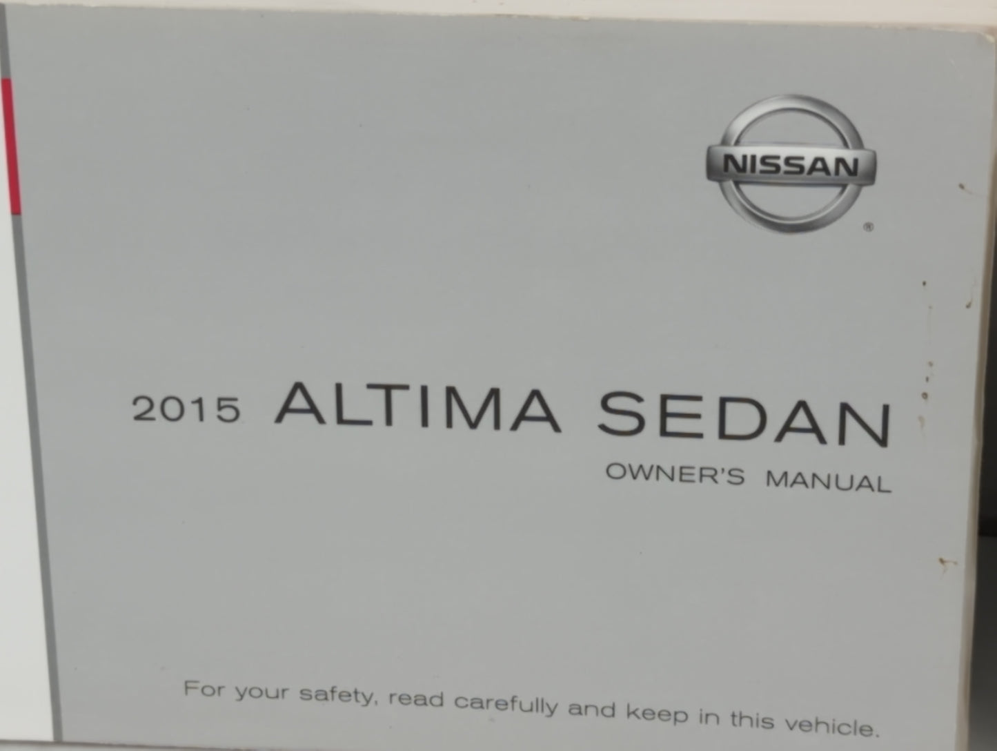 2015 Nissan Altima Owners Manual Book Guide P/N:OM15EA 0L33U3 OEM Used Auto Parts