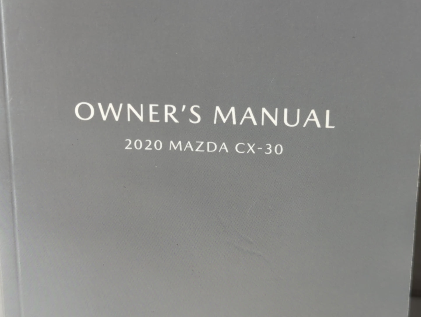 2020 Mazda Cx-30 Owners Manual Book Guide P/N:9999-95-030C 8HG6-EA-19IM OEM Used Auto Parts