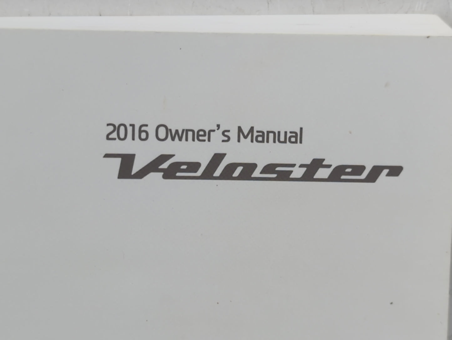 2016 Hyundai Veloster Owners Manual Book Guide P/N:G2V0-EU57D OEM Used Auto Parts