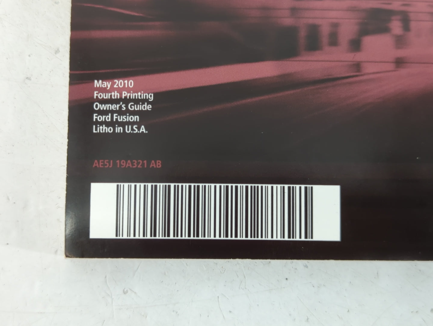 2010 Ford Fusion Owners Manual Book Guide P/N:AE5J 19A321 AB OEM Used Auto Parts - Oemusedautoparts1.com