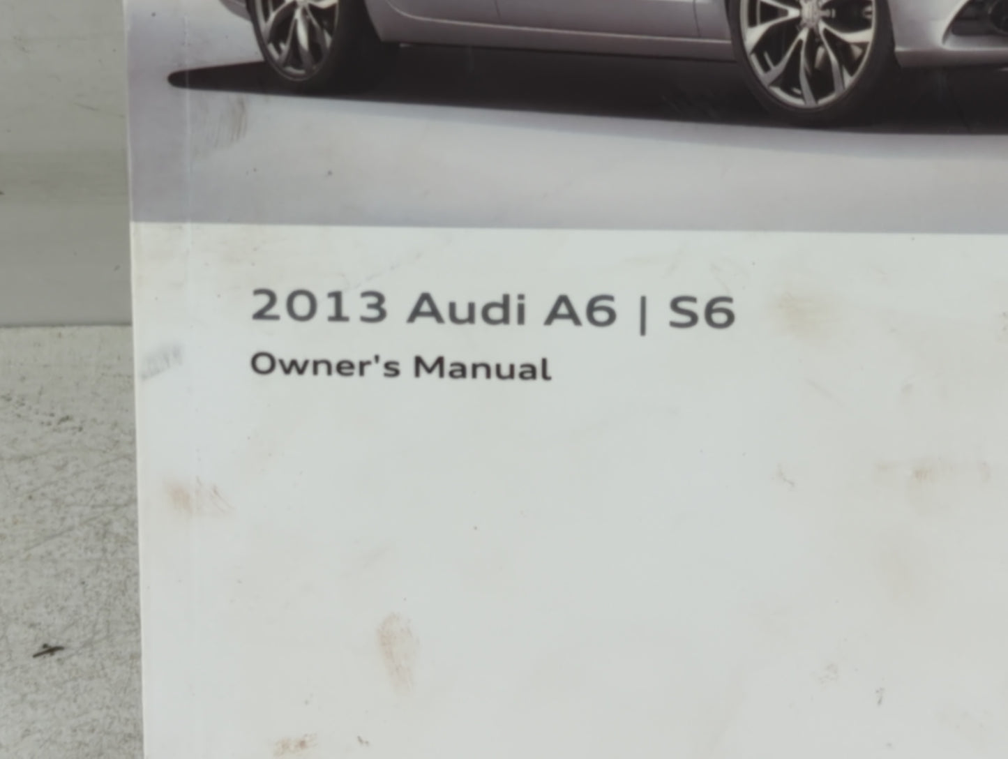 2013 Audi A6 Owners Manual Book Guide P/N:131 561 4G0 23 OEM Used Auto Parts