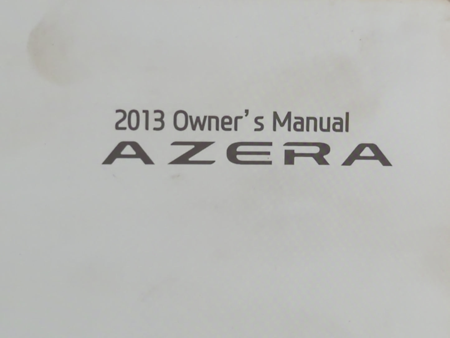2013 Hyundai Azera Owners Manual Book Guide P/N:D3V0-EU35E OEM Used Auto Parts