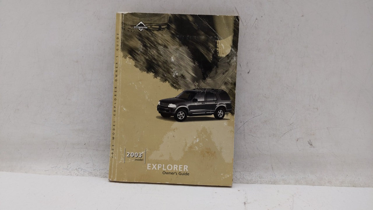 2003 Ford Explorer Owners Manual Book Guide OEM Used Auto Parts - Oemusedautoparts1.com