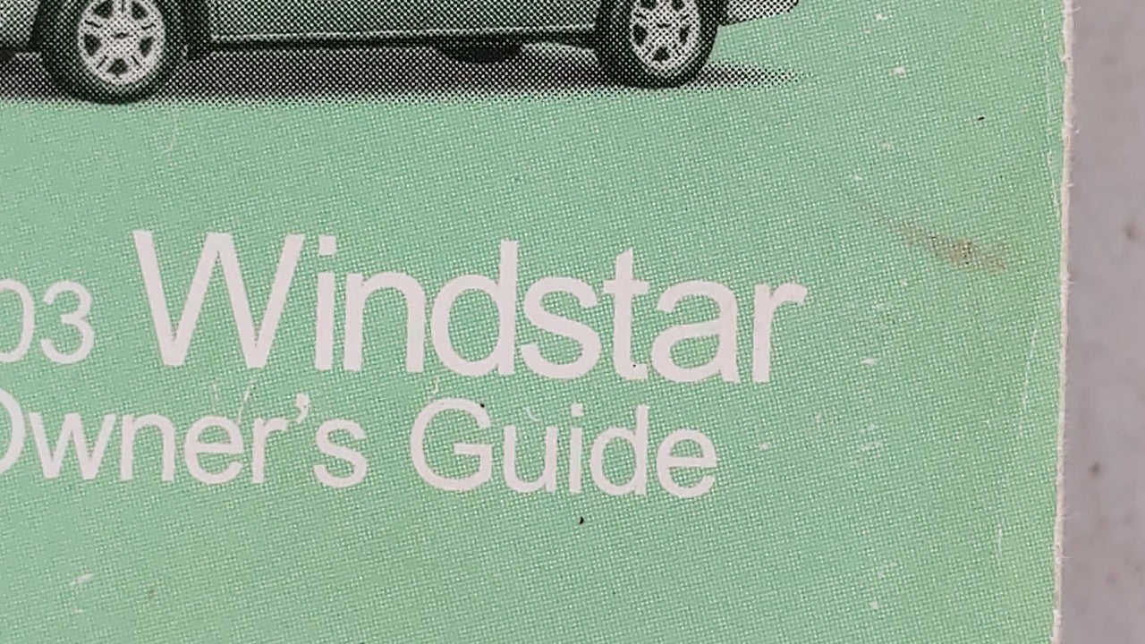 2003 Ford Windstar Owners Manual Book Guide OEM Used Auto Parts - Oemusedautoparts1.com