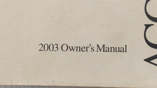 2003 Honda Accord Owners Manual Book Guide P/N:00X31-SDN-6011 OEM Used Auto Parts