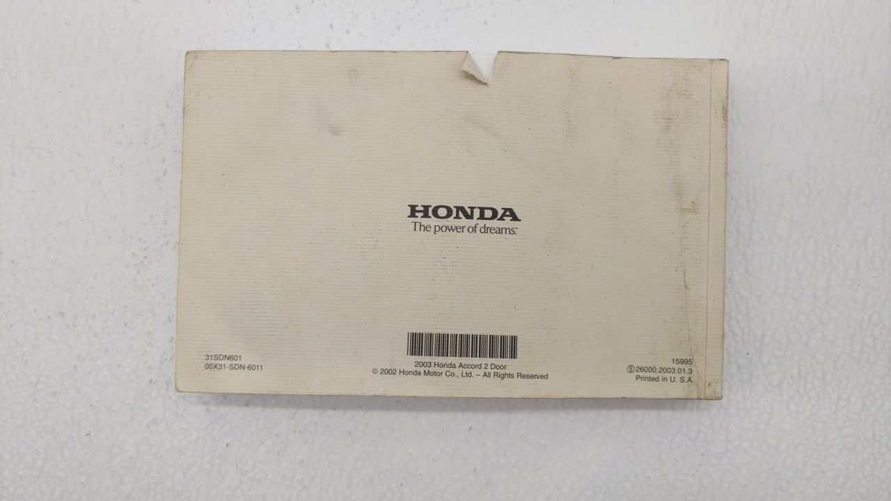 2003 Honda Accord Owners Manual Book Guide P/N:00X31-SDN-6011 OEM Used Auto Parts - Oemusedautoparts1.com