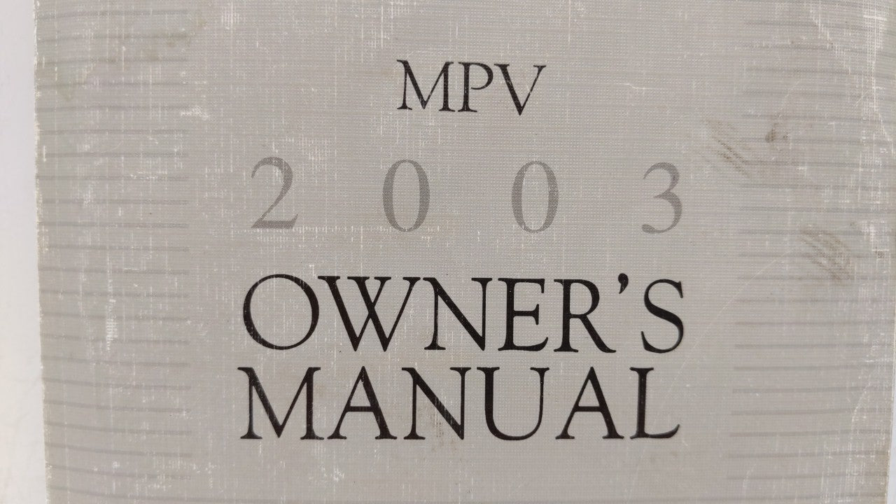 2003 Mazda Mpv Owners Manual Book Guide OEM Used Auto Parts - Oemusedautoparts1.com
