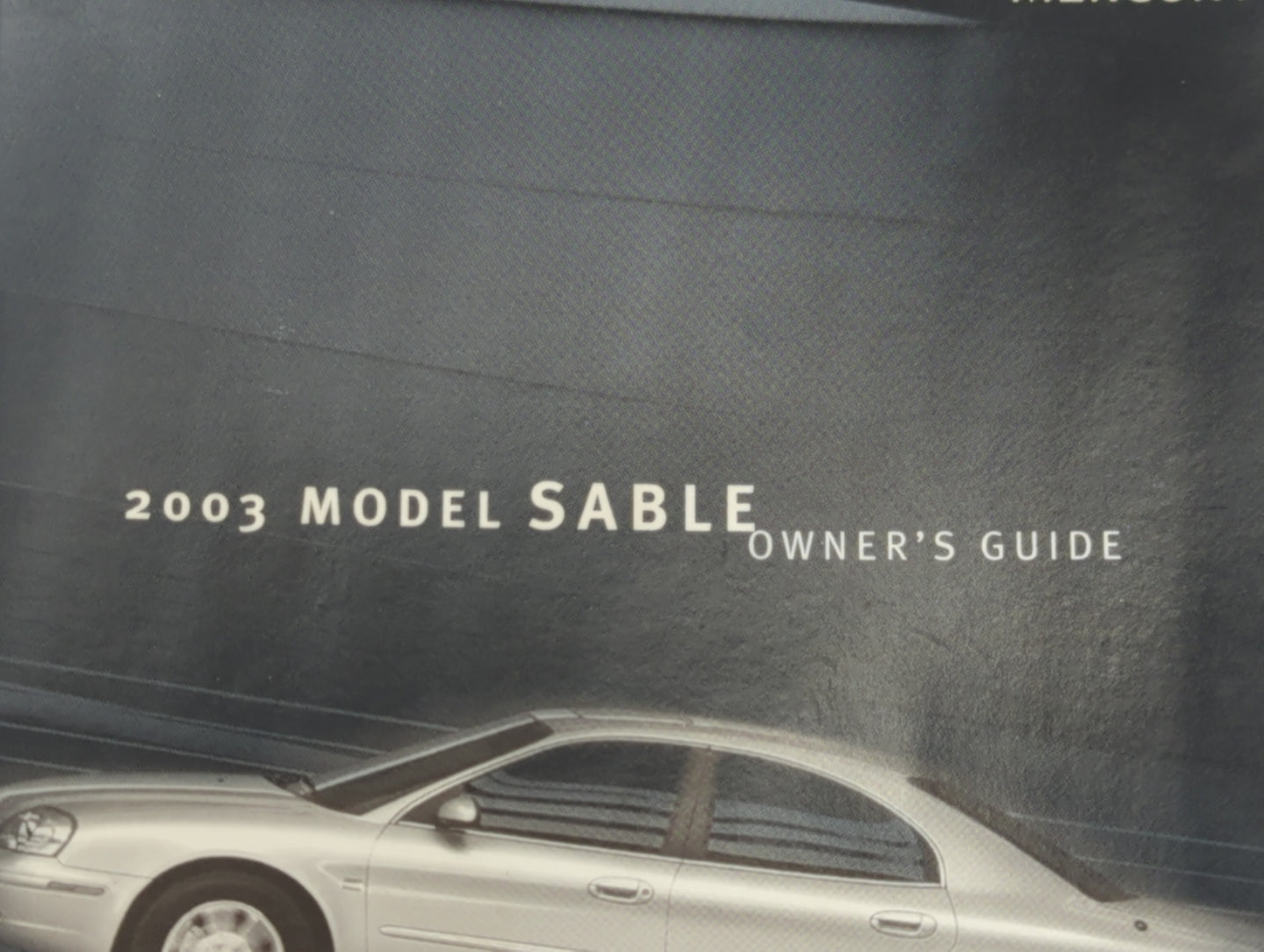 2003 Mercury Sable Owners Manual Book Guide OEM Used Auto Parts - Oemusedautoparts1.com