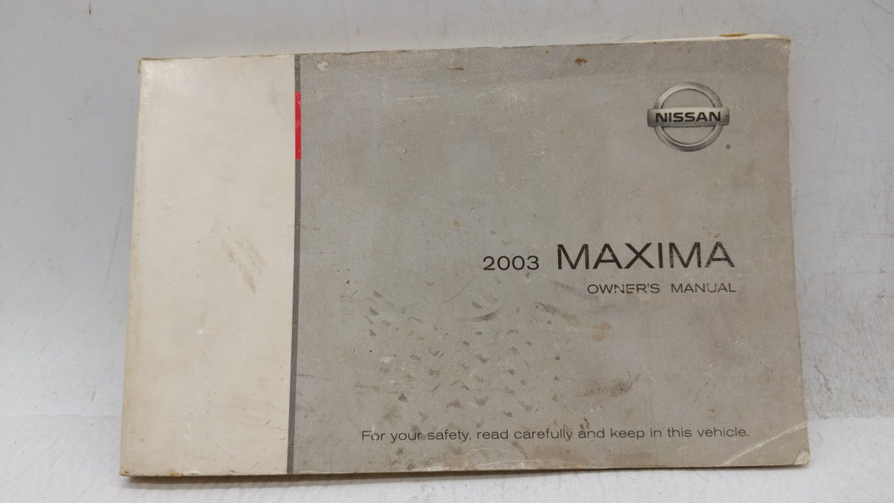 2003 Nissan Maxima Owners Manual Book Guide OEM Used Auto Parts - Oemusedautoparts1.com