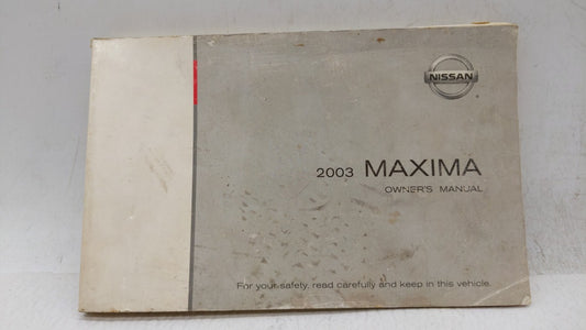 2003 Nissan Maxima Owners Manual Book Guide OEM Used Auto Parts - Oemusedautoparts1.com
