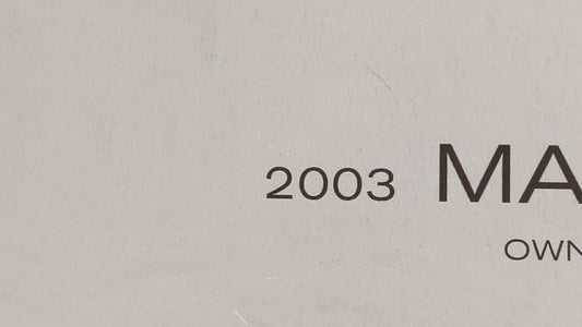 2003 Nissan Maxima Owners Manual Book Guide P/N:0M3E-0A33U0 OEM Used Auto Parts