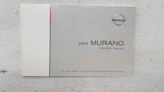 2003 Nissan Murano Owners Manual Book Guide OEM Used Auto Parts - Oemusedautoparts1.com