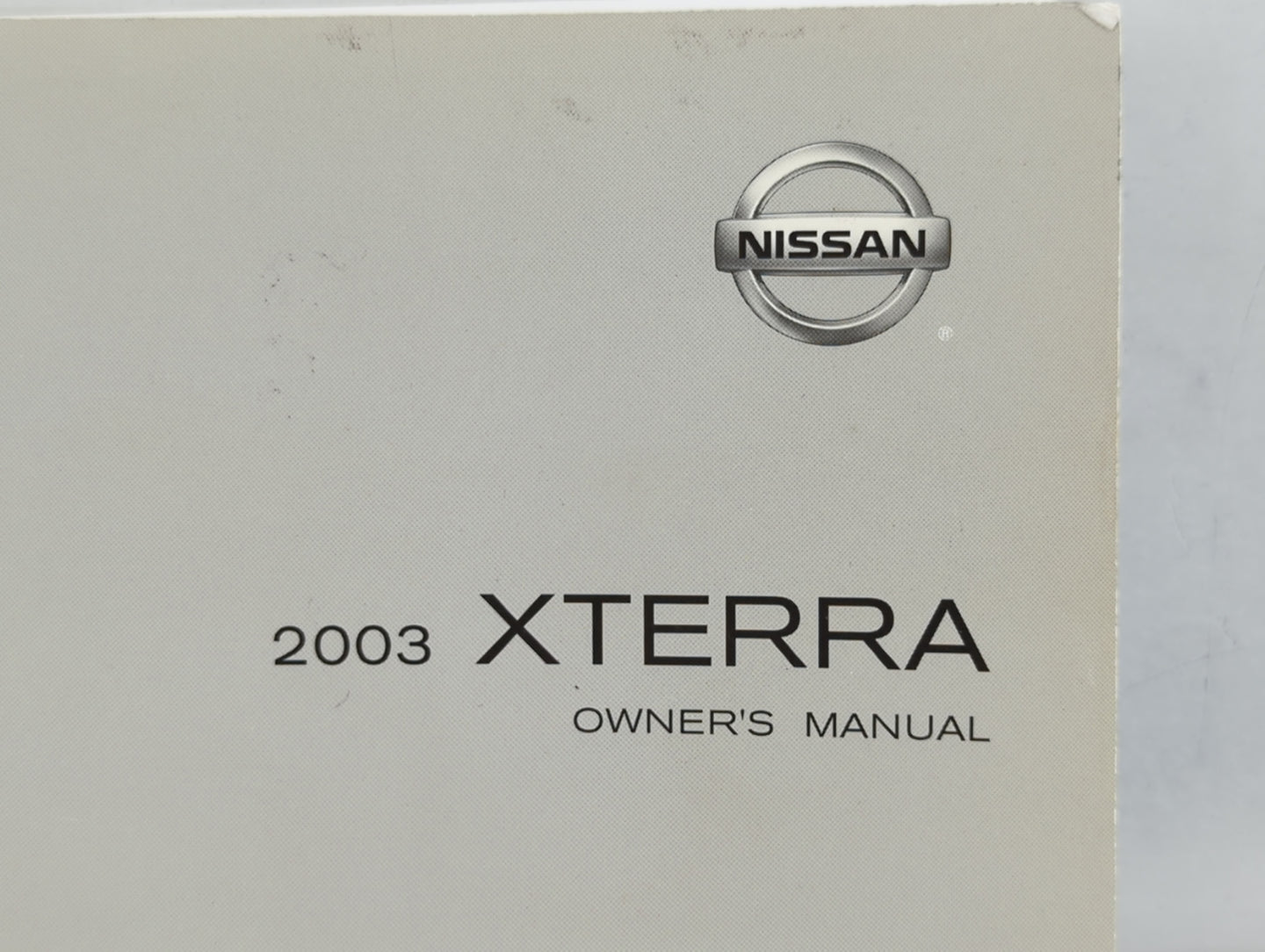 2003 Nissan Xterra Owners Manual Book Guide P/N:OM3E WD22U1 OEM Used Auto Parts - Oemusedautoparts1.com