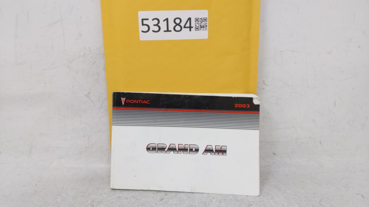 2003 Pontiac Grand Am Owners Manual Book Guide OEM Used Auto Parts - Oemusedautoparts1.com