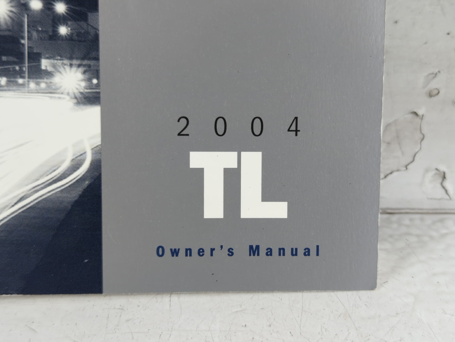 2004 Acura Tl Owners Manual Book Guide P/N:00X31-SEP-6003 OEM Used Auto Parts - Oemusedautoparts1.com