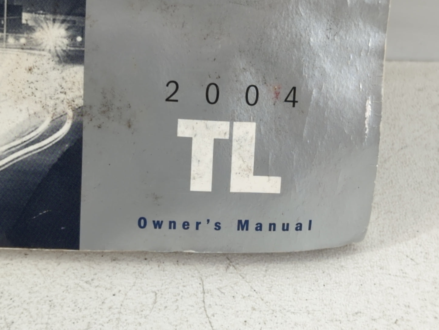 2004 Acura Tl Owners Manual Book Guide P/N:17176 OEM Used Auto Parts - Oemusedautoparts1.com