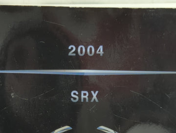 2004 Cadillac Srx Owners Manual Book Guide P/N:25751862 B OEM Used Auto Parts
