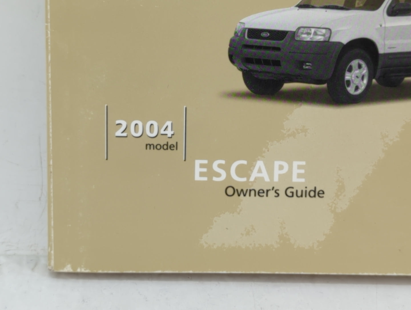 2004 Ford Escape Owners Manual Book Guide OEM Used Auto Parts - Oemusedautoparts1.com