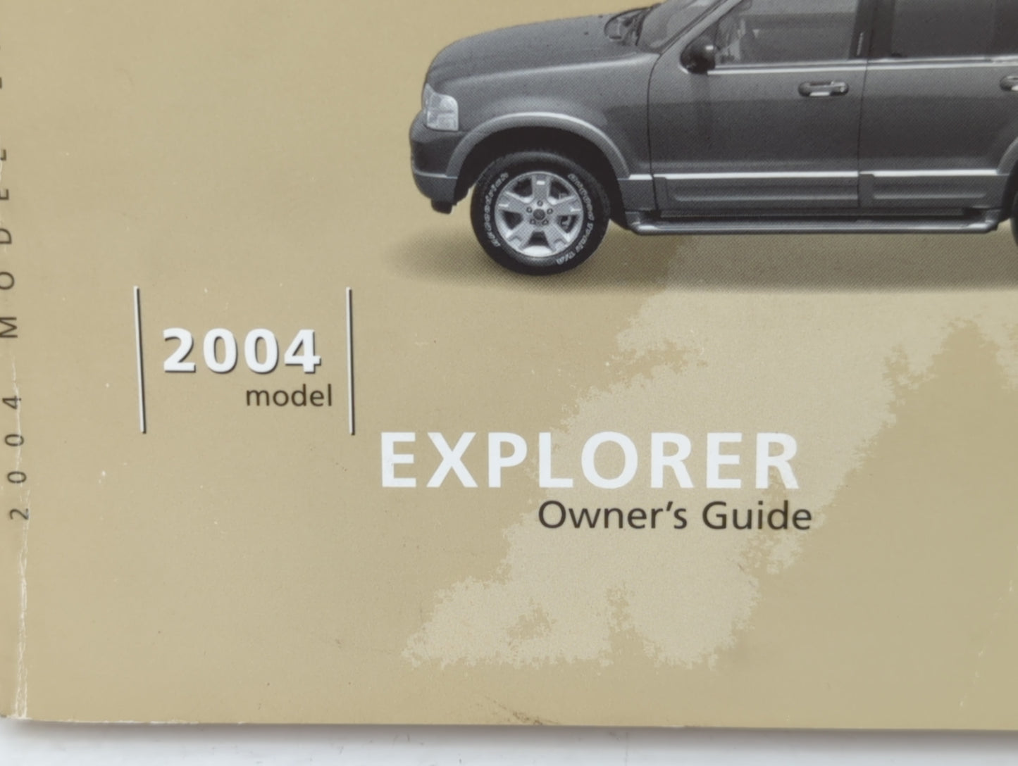 2004 Ford Explorer Owners Manual Book Guide P/N:4L2J-19A321-AB OEM Used Auto Parts - Oemusedautoparts1.com