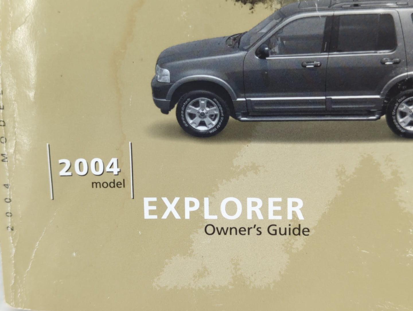 2004 Ford Explorer Owners Manual Book Guide P/N:4L2J-19A321-KA OEM Used Auto Parts - Oemusedautoparts1.com