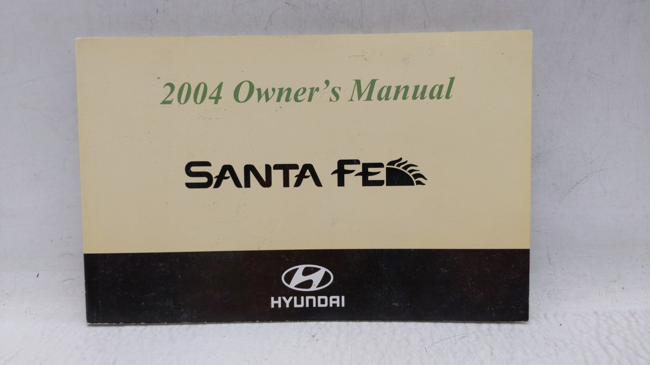 2004 Hyundai Santa Fe Owners Manual Book Guide OEM Used Auto Parts - Oemusedautoparts1.com