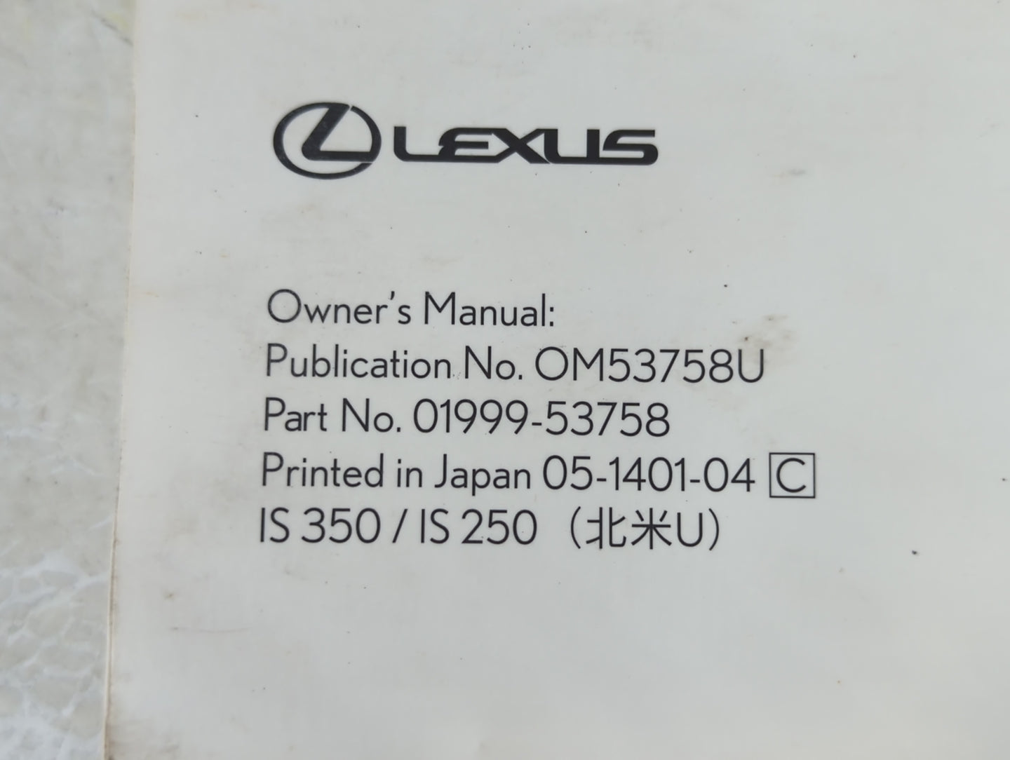 2004 Lexus Is350 Owners Manual Book Guide P/N:01999-53758 OEM Used Auto Parts - Oemusedautoparts1.com