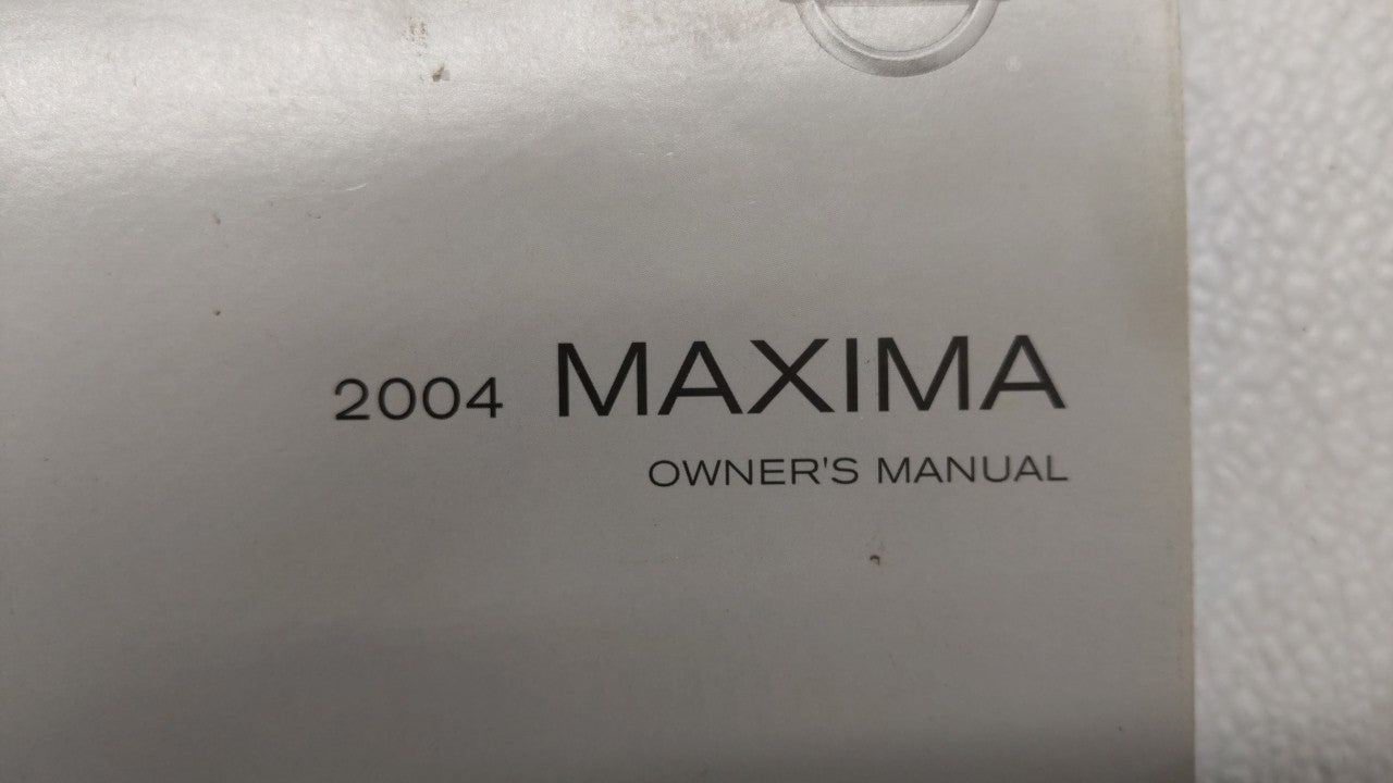 2004 Nissan Maxima Owners Manual Book Guide OEM Used Auto Parts - Oemusedautoparts1.com