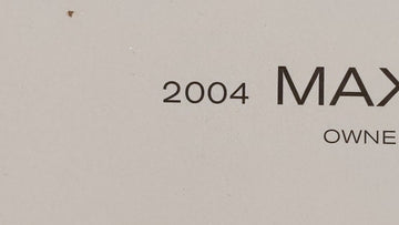 2004 Nissan Maxima Owners Manual Book Guide OEM Used Auto Parts