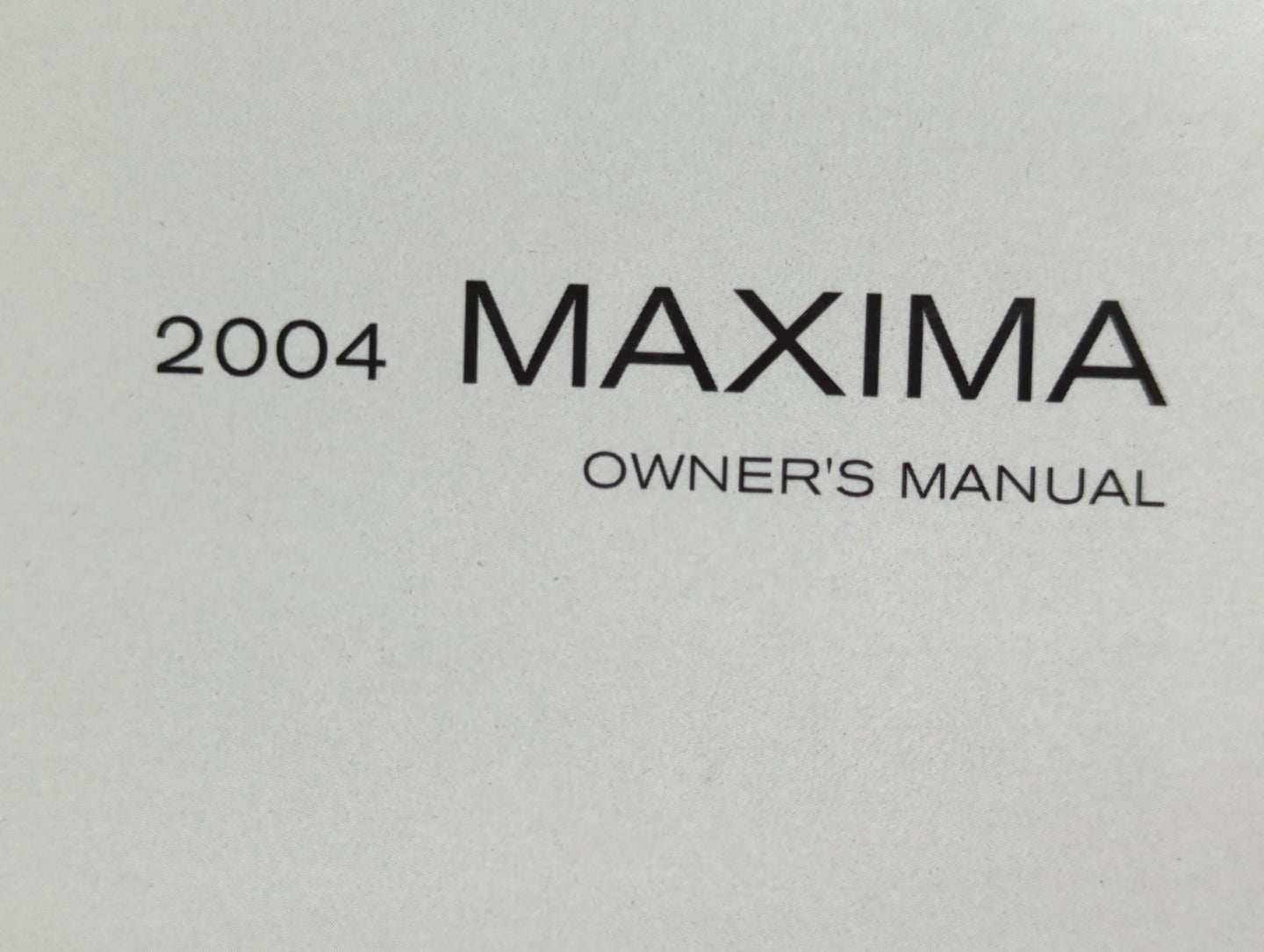 2004 Nissan Maxima Owners Manual Book Guide OEM Used Auto Parts - Oemusedautoparts1.com