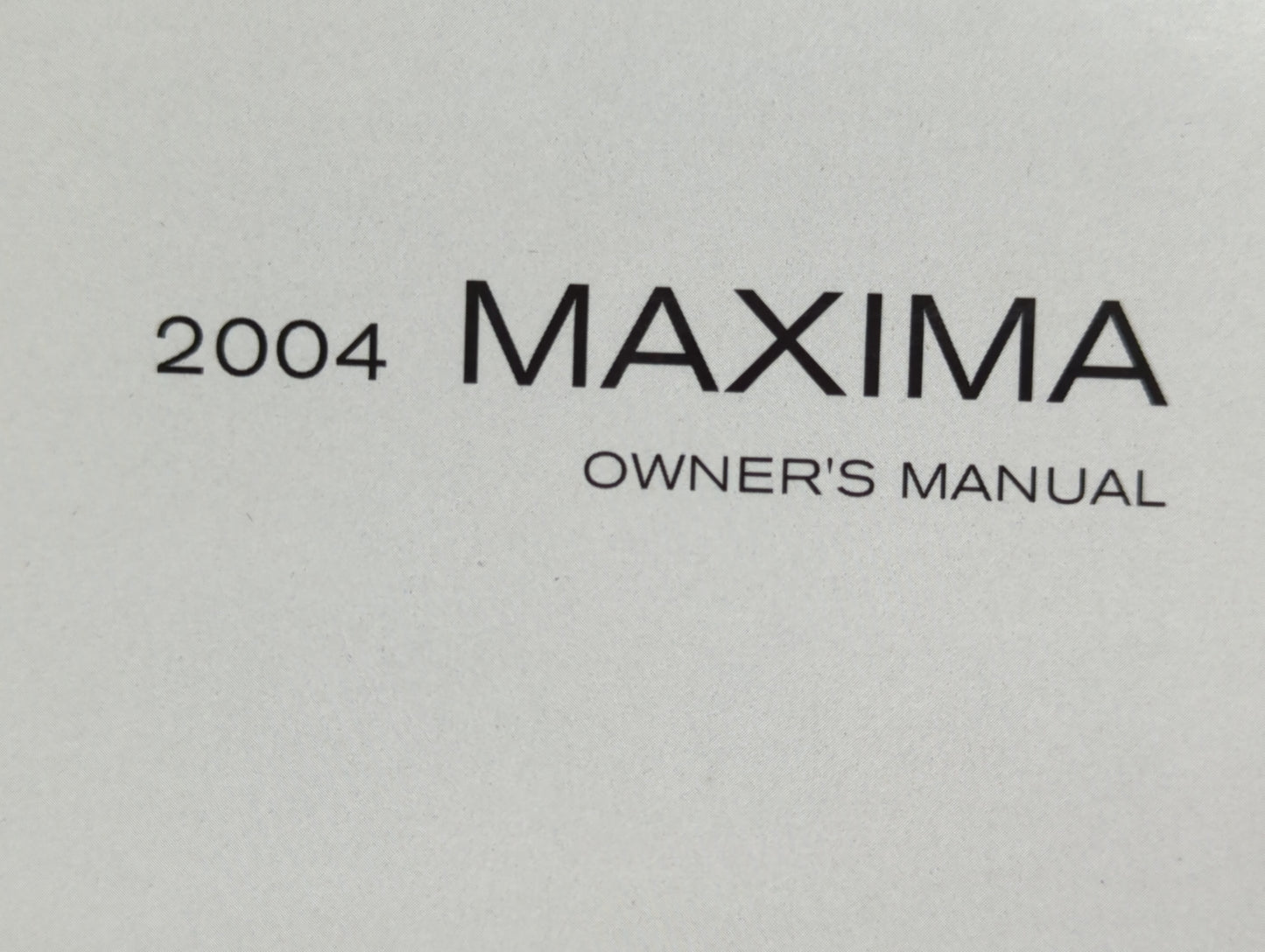 2004 Nissan Maxima Owners Manual Book Guide OEM Used Auto Parts - Oemusedautoparts1.com