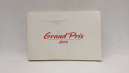 2004 Pontiac Grand Prix Owners Manual Book Guide OEM Used Auto Parts - Oemusedautoparts1.com