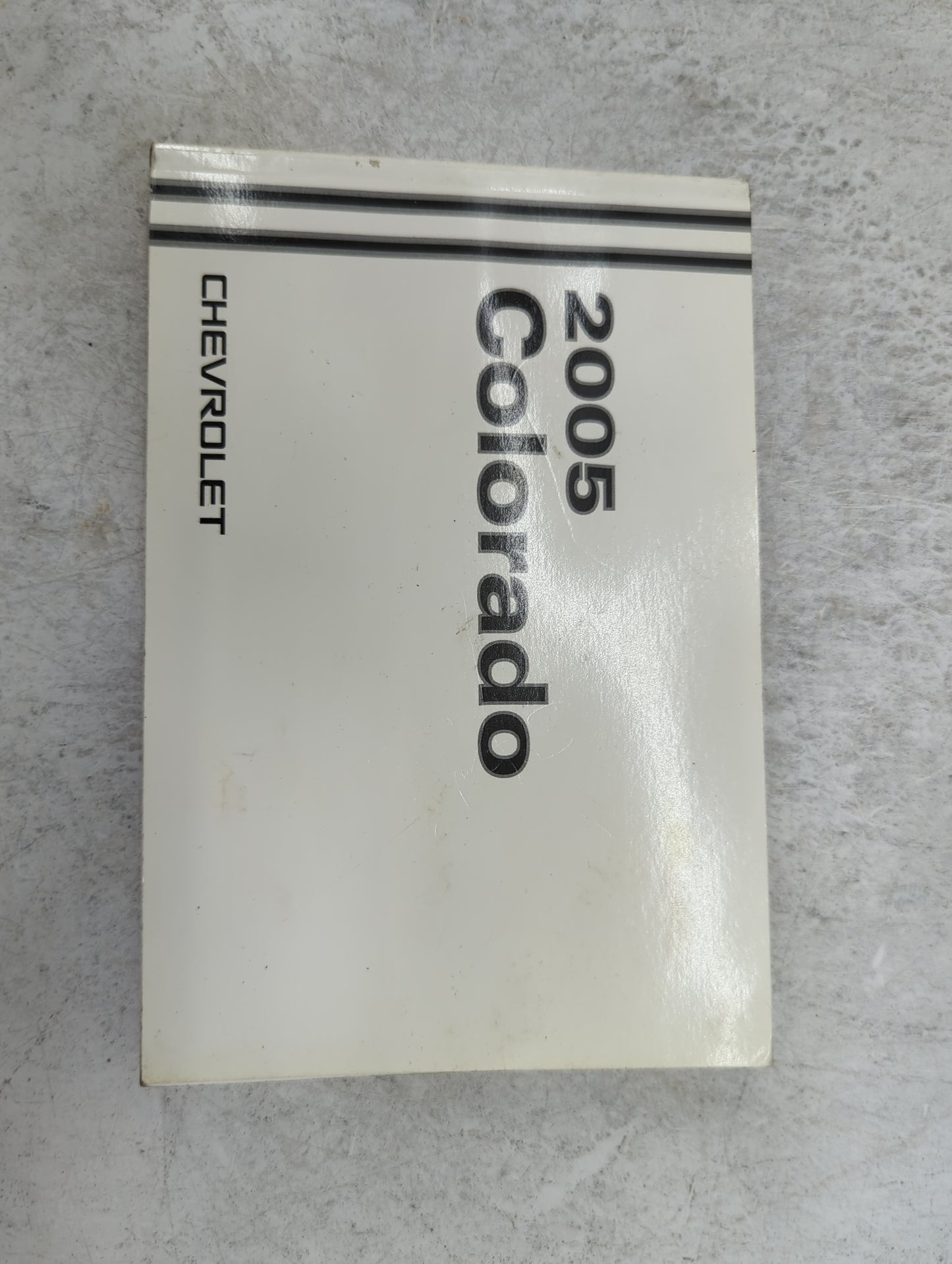 2005 Chevrolet Colorado Owners Manual Book Guide P/N:05COLORADO OEM Used Auto Parts - Oemusedautoparts1.com