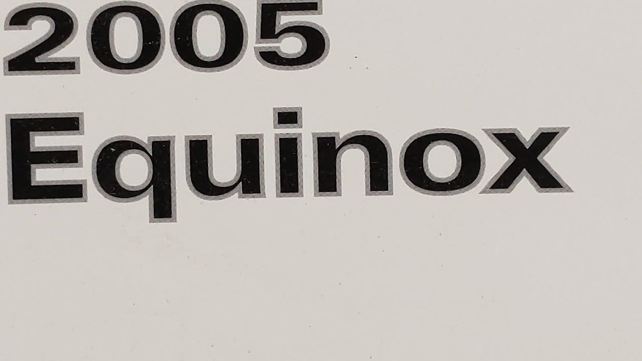 2005 Chevrolet Equinox Owners Manual Book Guide OEM Used Auto Parts - Oemusedautoparts1.com